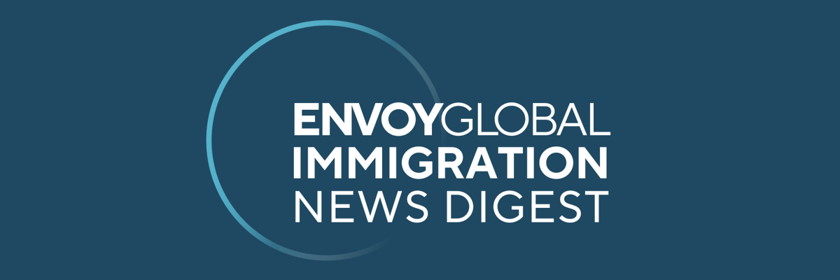 Envoy Global Immigration News Digest